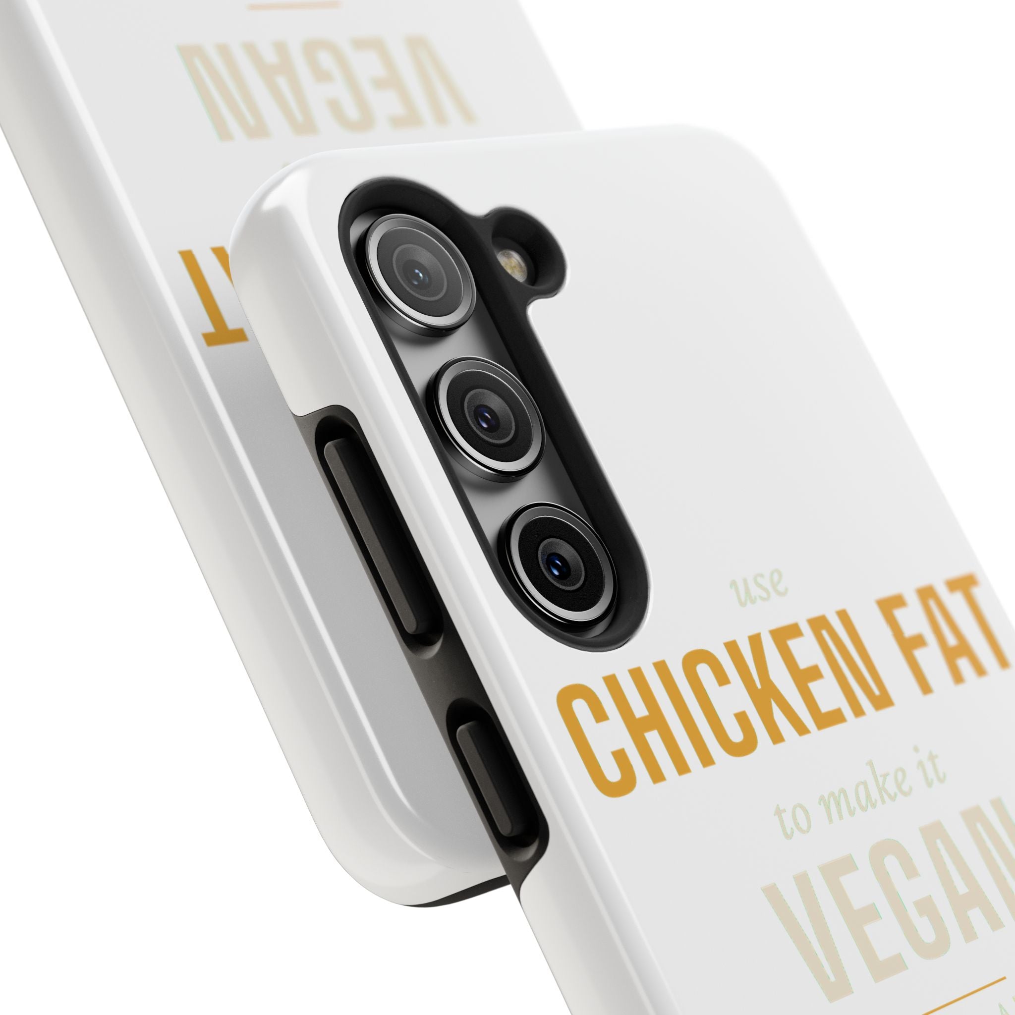 Use Chicken Fat To Make It Vegan — Tough Phone Case | Pants Down Aprons On
