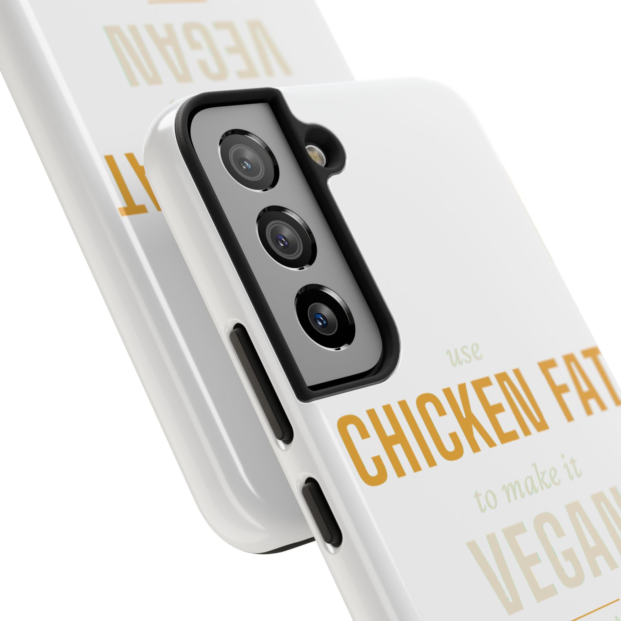 Use Chicken Fat To Make It Vegan — Tough Phone Case | Pants Down Aprons On