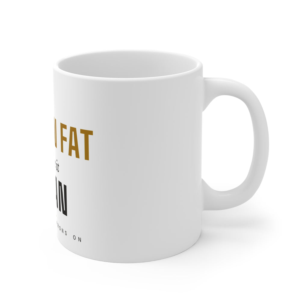 Use Chicken Fat To Make It Vegan — Mug | Pants Down Aprons On